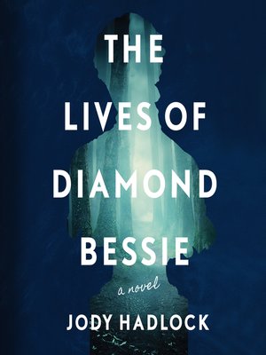 cover image of The Lives of Diamond Bessie